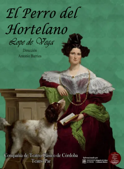 EL PERRO DEL HORTELANO - POR LA COMPAÑÍA DE TEATRO CLÁSICO DE CÓRDOBA