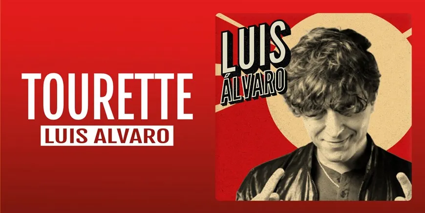 TOURETTE - LUIS ÁLVARO (PÚBLICO ADULTO)